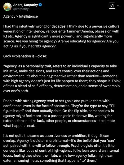 Screenshot of a post by Andrej Karpathy on X stating Agency is greater than Intelligence, with a long discussion of agency as a trait.